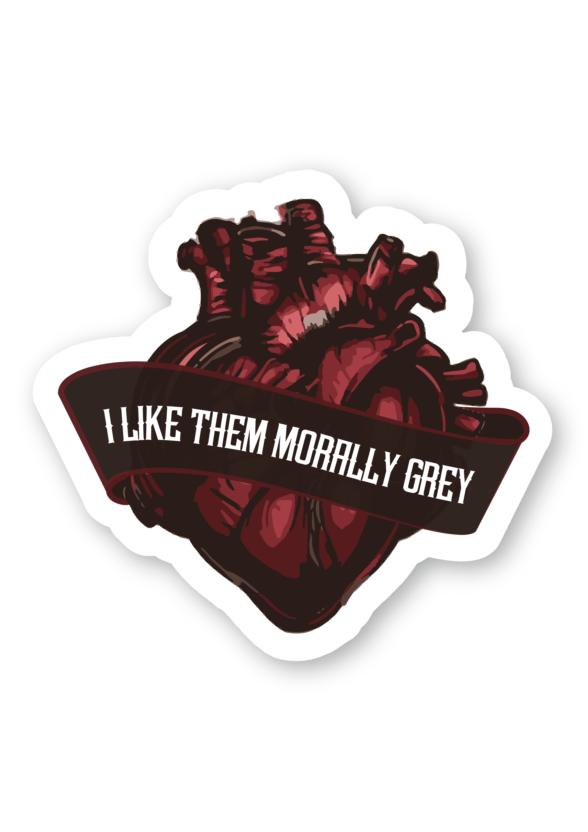 I like them morally grey